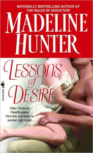 Title: Lessons of Desire (Rothwell Brothers Series #2), Author: Madeline Hunter