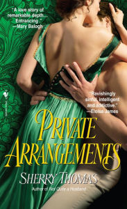 Title: Private Arrangements, Author: Sherry Thomas