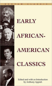Title: Early African-American Classics, Author: Anthony Appiah