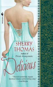 Title: Delicious, Author: Sherry Thomas