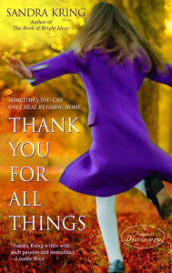 Title: Thank You for All Things, Author: Sandra Kring
