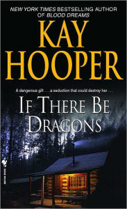 Title: If There Be Dragons, Author: Kay Hooper