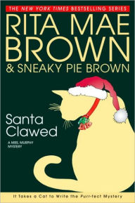 Title: Santa Clawed (Mrs. Murphy Series #17), Author: Rita Mae Brown