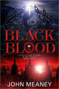 Title: Black Blood, Author: John Meaney