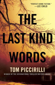 Title: The Last Kind Words, Author: Tom Piccirilli