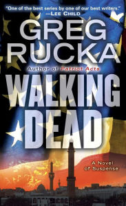 Title: Walking Dead (Atticus Kodiak Series #7), Author: Greg Rucka