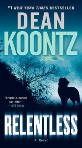 Title: Relentless, Author: Dean Koontz