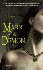 Title: Mark of the Demon (Kara Gillian Series #1), Author: Diana Rowland