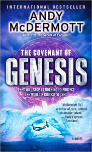 Title: The Covenant of Genesis (Nina Wilde/Eddie Chase Series #4), Author: Andy McDermott