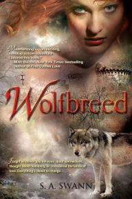 Title: Wolfbreed, Author: S. A. Swann