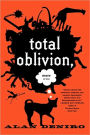 Total Oblivion, More or Less: A Novel