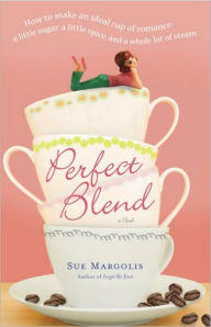 Title: Perfect Blend: A Novel, Author: Sue Margolis