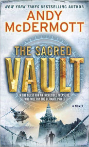 Title: The Sacred Vault (Nina Wilde/Eddie Chase Series #6), Author: Andy McDermott