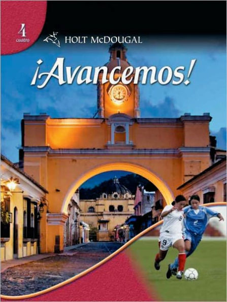 Avancemos!: Student Edition Level 4 2010