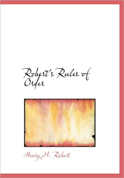 Robert's Rules of Order (Large Print Edition)