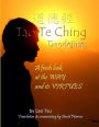 Tao Te Ching / Daodejing: A Fresh Look at the Way and Its Virtues