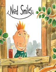 Title: Ned Smiles, Author: Allen Plone