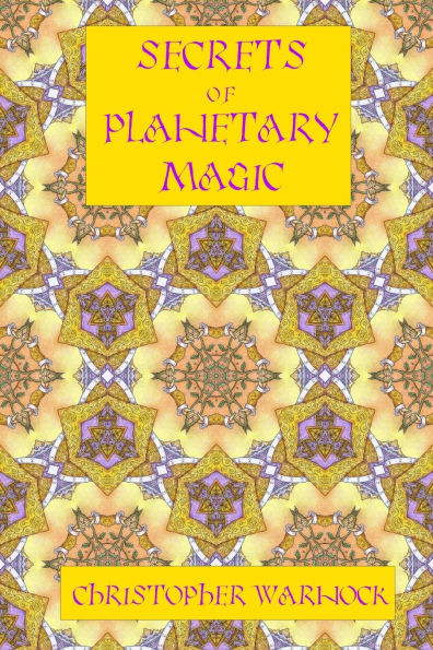 Secrets of Planetary Magic 3rd Edition