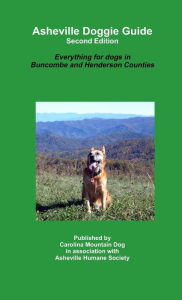 Title: Asheville Doggie Guide - Second Edition, Author: Barry Silverstein