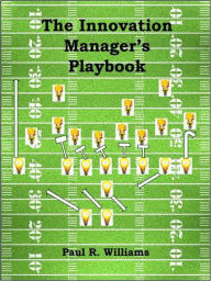 Title: Innovation Manager's Playbook, Author: Paul Williams