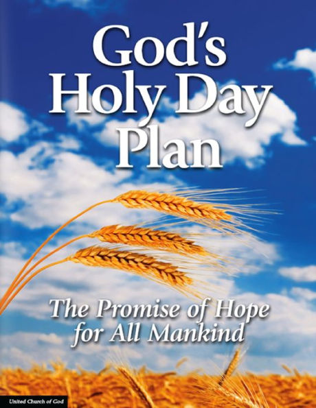 God's Holy Day Plan: The Promise of Hope for All Mankind by United ...