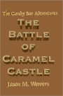 The Candy Bar Adventures: The Battle Of Caramel Castle