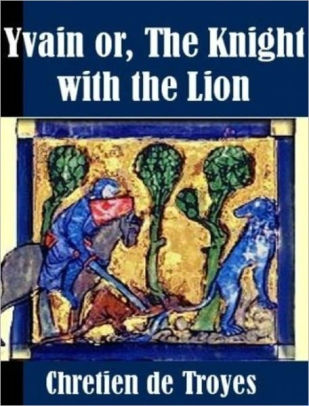 Yvain Or The Knight With The Lionnook Book - 