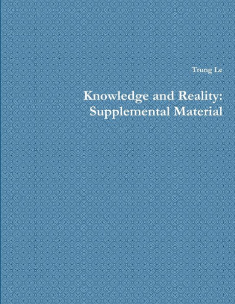 Knowledge and Reality: Supplemental Material