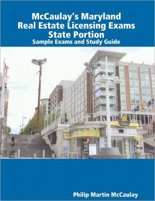 Mccaulays Maryland Real Estate Licensing Exams State Portion Sample Exams And Study Guidenook Book - 