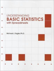 Title: Understanding Basic Statistics with Spreadsheets / Edition 1, Author: BrÃckner