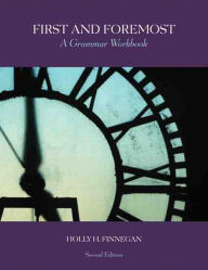 Title: First and Foremost: A Grammar Workbook, Author: Holly Finnegan