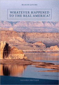 Title: Whatever Happened to the Real America? / Edition 2, Author: Mahin Gosine Ph.D