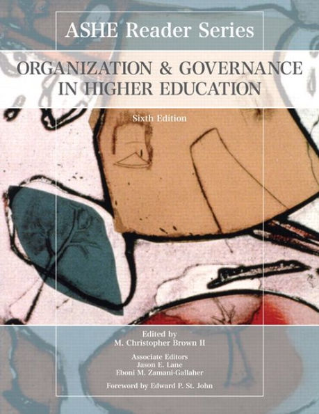 Organization and Governance in Higher Education / Edition 6