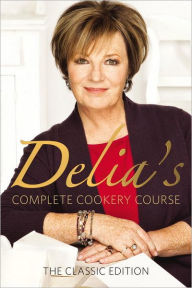 Title: Delia's Complete Cookery Course: Classic Edition, Author: Delia Smith