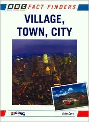 Title: Fact Finders: Village, Town, City, Author: John Corn