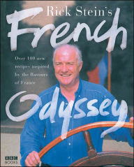 Title: Rick Stein's French Odyssey: Over 100 New Recipes Inspired by the Flavours of France, Author: Rick Stein