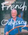 Rick Stein's French Odyssey: Over 100 New Recipes Inspired by the Flavours of France