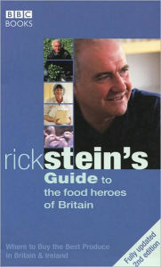 Title: Rick Stein's Guide to the Food Heroes of Britain, Author: Rick Stein