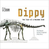 Title: Dippy: The Tale of a Museum Icon, Author: Paul Barrett