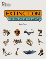 Title: Extinction: Not the End of the World?, Author: Steve Parker