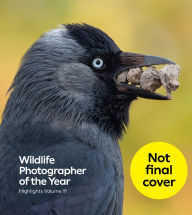 Title: Wildlife Photographer of the Year: Highlights Volume 11, Author: Rosamund Kidman Cox