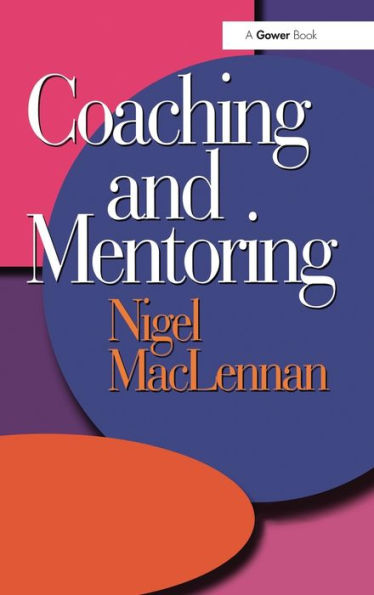 Coaching and Mentoring / Edition 1