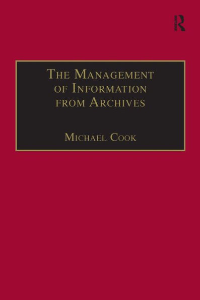 The Management of Information from Archives / Edition 2