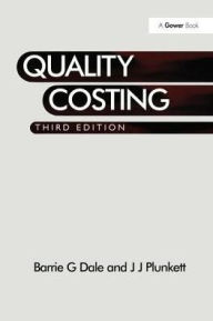 Title: Quality Costing / Edition 3, Author: Barrie G. Dale