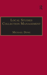 Title: Local Studies Collection Management, Author: Michael Dewe