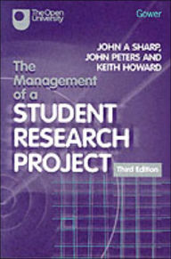 Title: The Management of a Student Research Project, Author: John A Sharp