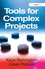 Title: Tools for Complex Projects / Edition 1, Author: Kaye Remington