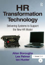 HR Transformation Technology: Delivering Systems to Support the New HR Model / Edition 1