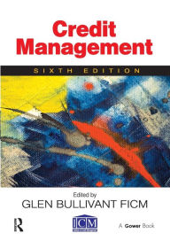 Title: Credit Management / Edition 6, Author: Glen Bullivant