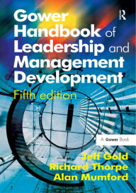 Title: Gower Handbook of Leadership and Management Development / Edition 5, Author: Richard Thorpe